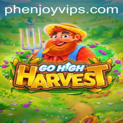 The Enchanting World of GoHighHarvest and the Role of PHENJOY.VIP