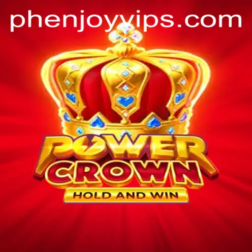Discovering the Gaming World of PowerCrown at PHENJOY.VIP